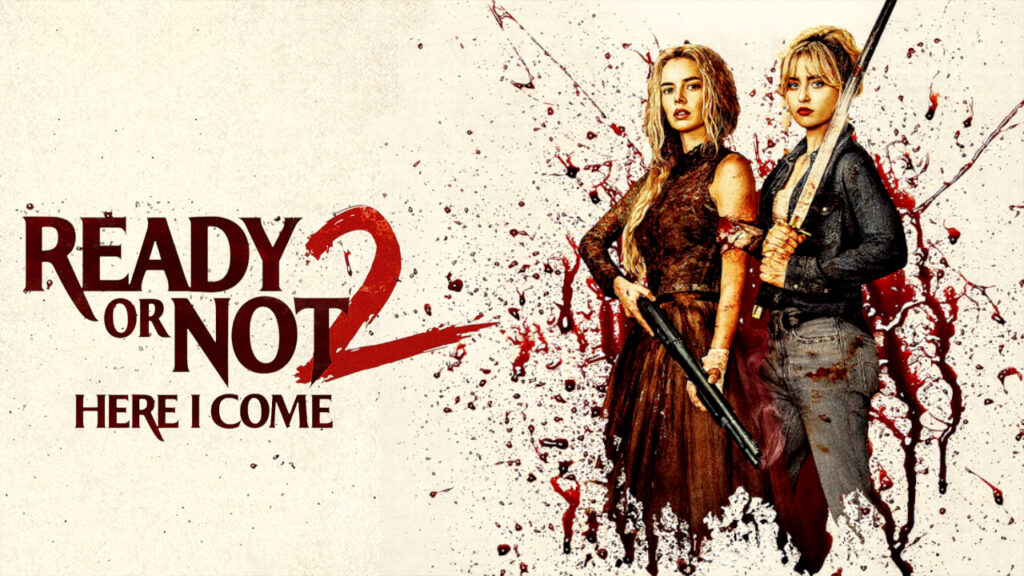 Ready or not 2 Official Movie Poster